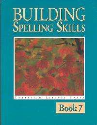 Building Spelling Skills Book 7  