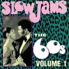Slow Jams The 60s, Vol. 1 (CD, Sep 1993, The Right Stuff) (CD, 1993)