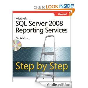 Microsoft® SQL Server® 2008 Reporting Services Step by Step (Step by 